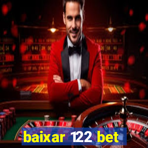 baixar 122 bet