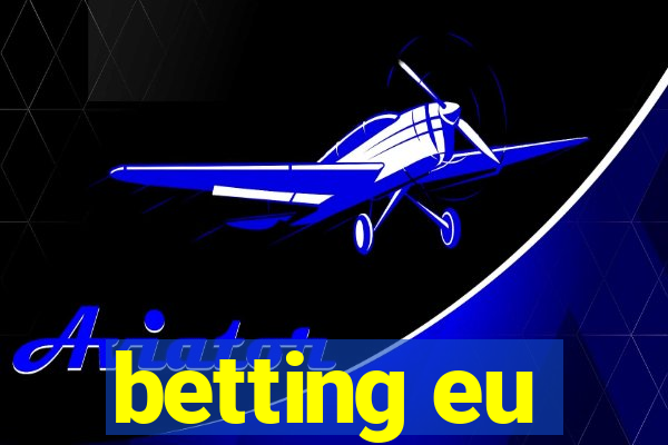 betting eu