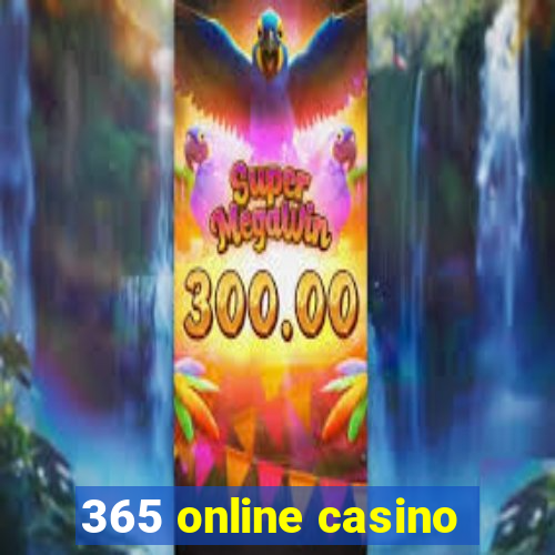 365 online casino