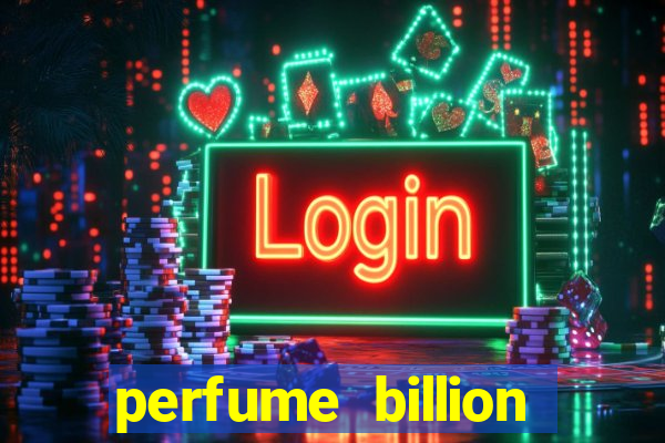 perfume billion casino royal valor