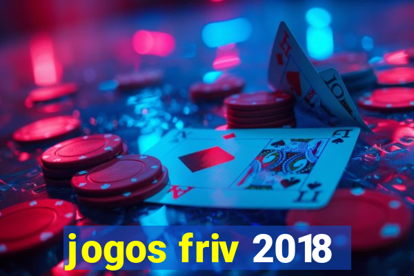 jogos friv 2018