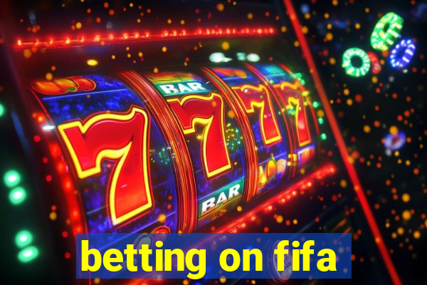 betting on fifa