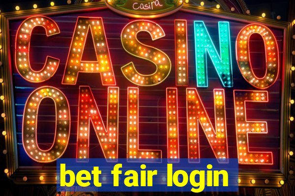 bet fair login