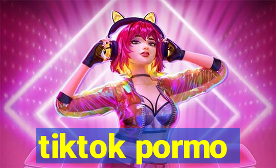 tiktok pormo