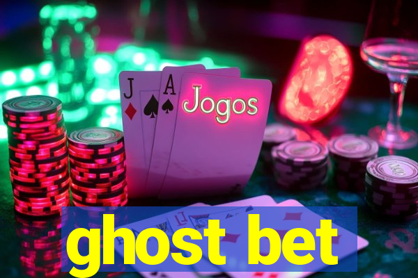 ghost bet