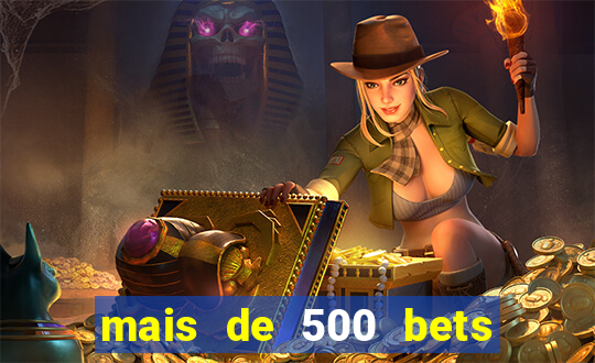 mais de 500 bets vai sair do ar