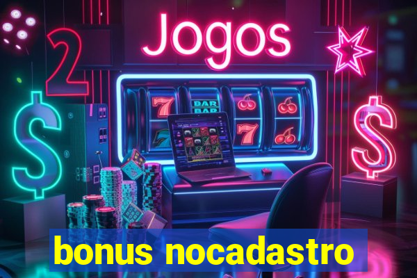 bonus nocadastro