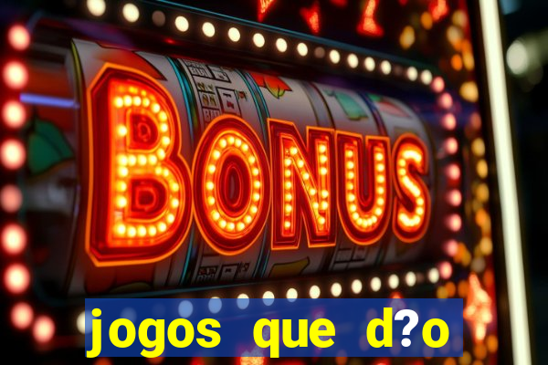 jogos que d?o dinheiro sem depósito