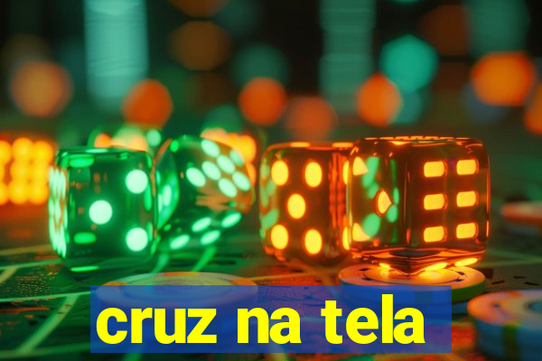 cruz na tela