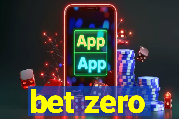 bet zero