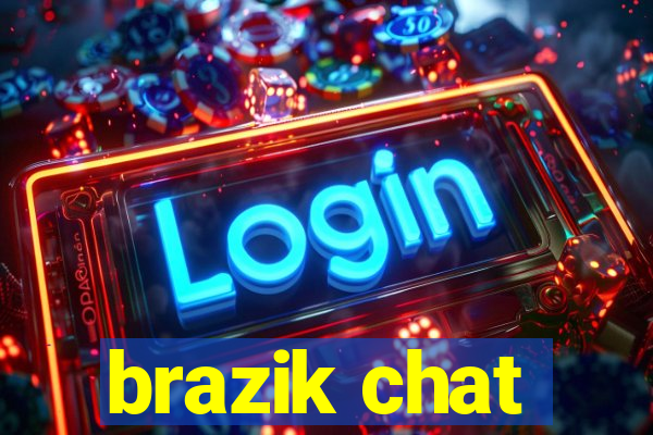 brazik chat