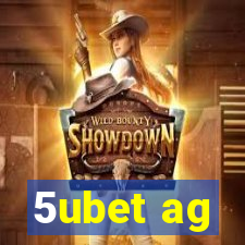 5ubet ag