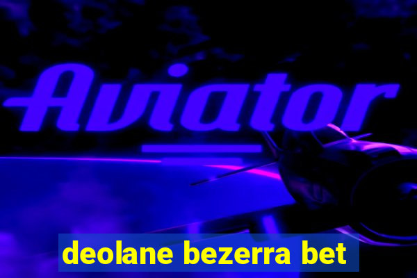 deolane bezerra bet