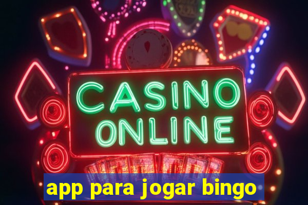 app para jogar bingo