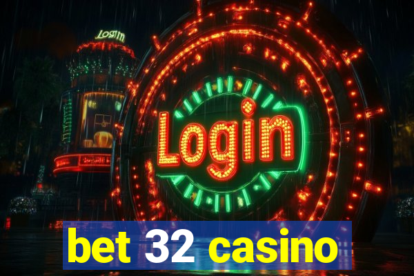 bet 32 casino