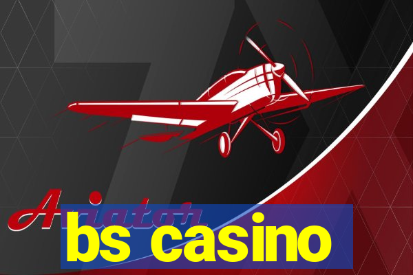 bs casino