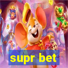 supr bet