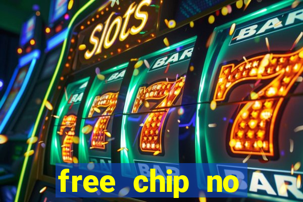 free chip no deposit casino