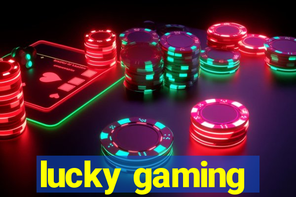 lucky gaming