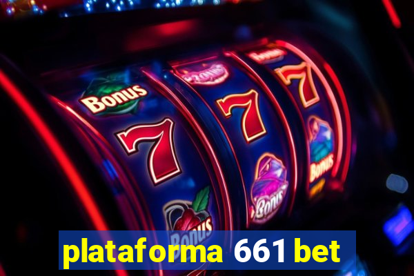 plataforma 661 bet