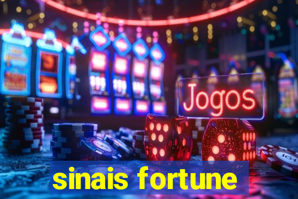 sinais fortune