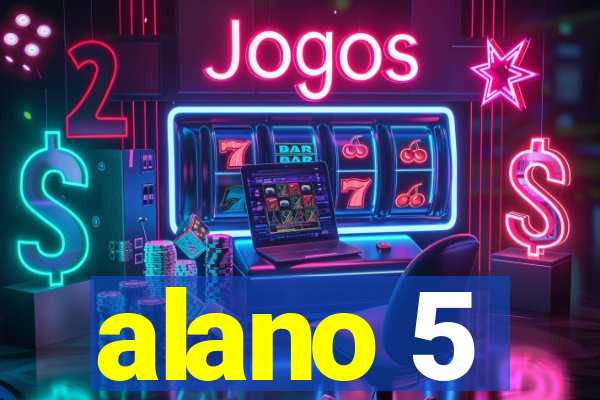 alano 5