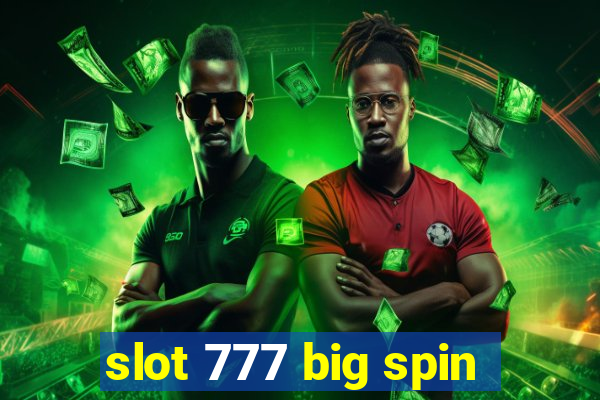 slot 777 big spin