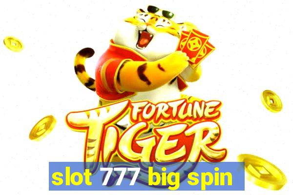 slot 777 big spin