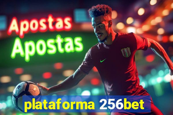 plataforma 256bet