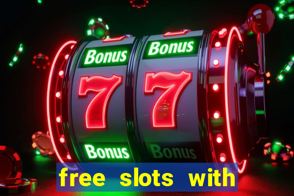 free slots with free spins and bonus