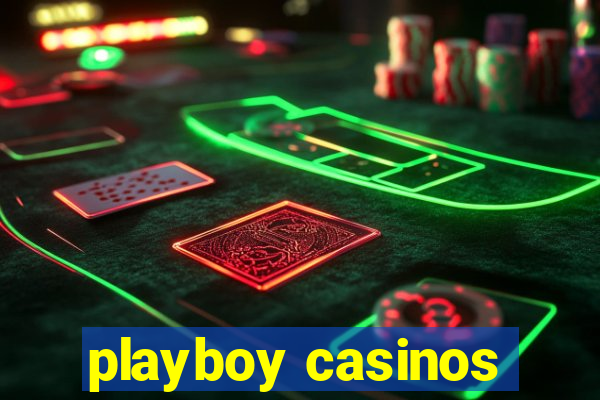 playboy casinos