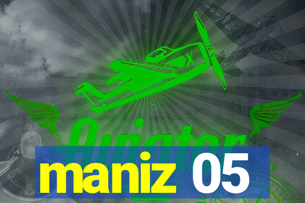 maniz 05