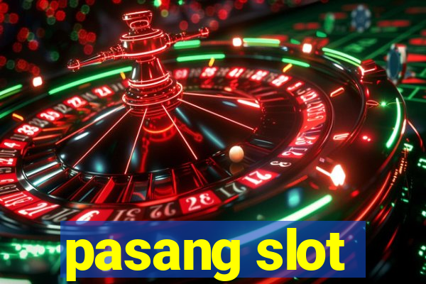 pasang slot