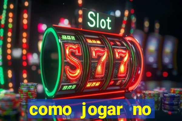 como jogar no fortune tigre