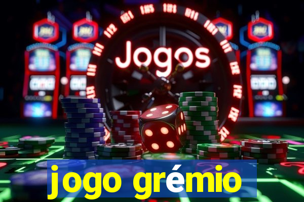 jogo grémio