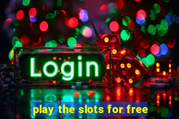 play the slots for free