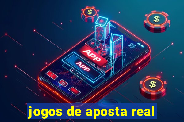 jogos de aposta real