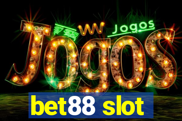 bet88 slot