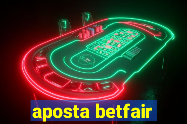 aposta betfair