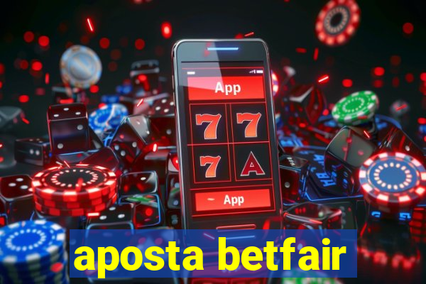 aposta betfair