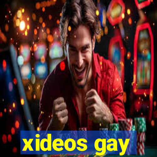 xideos gay