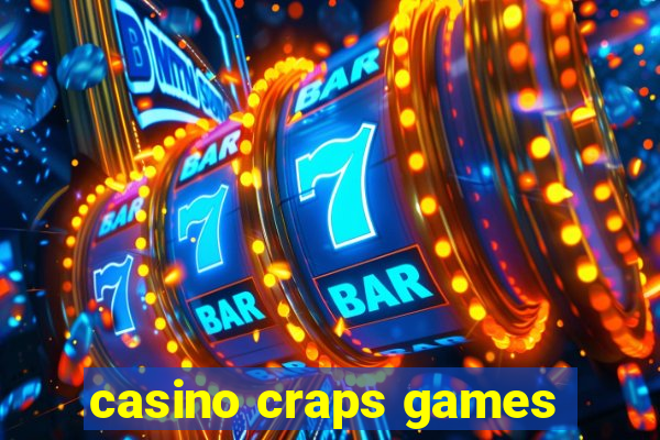 casino craps games