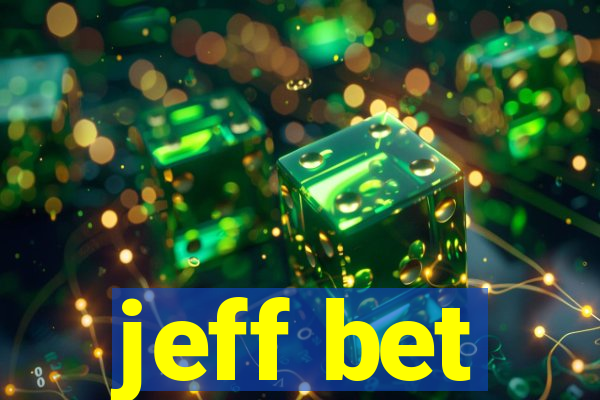 jeff bet