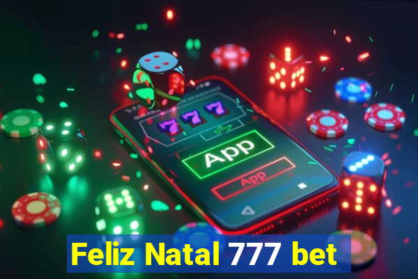 Feliz Natal 777 bet