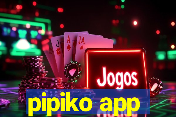 pipiko app