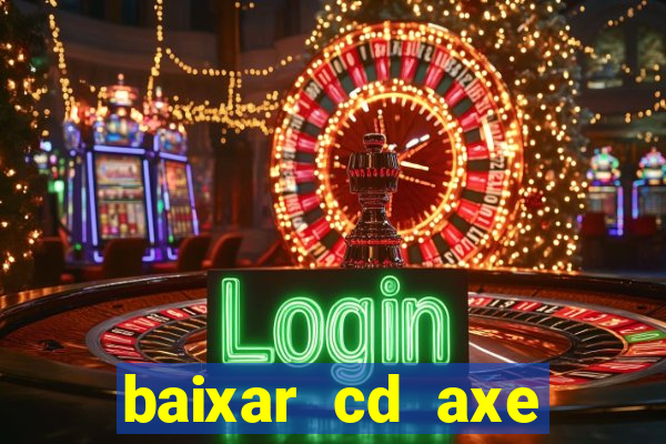 baixar cd axe bahia 2000 gratis