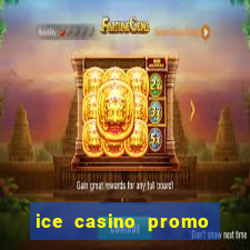 ice casino promo code no deposit