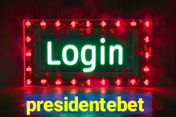 presidentebet