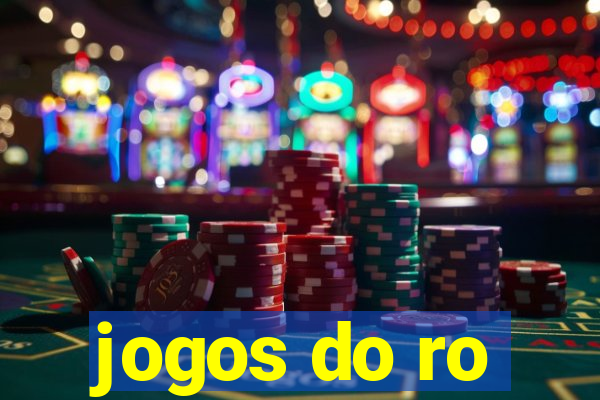 jogos do ro