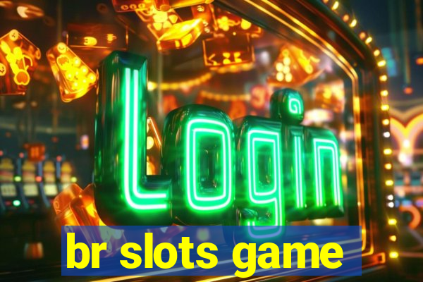 br slots game